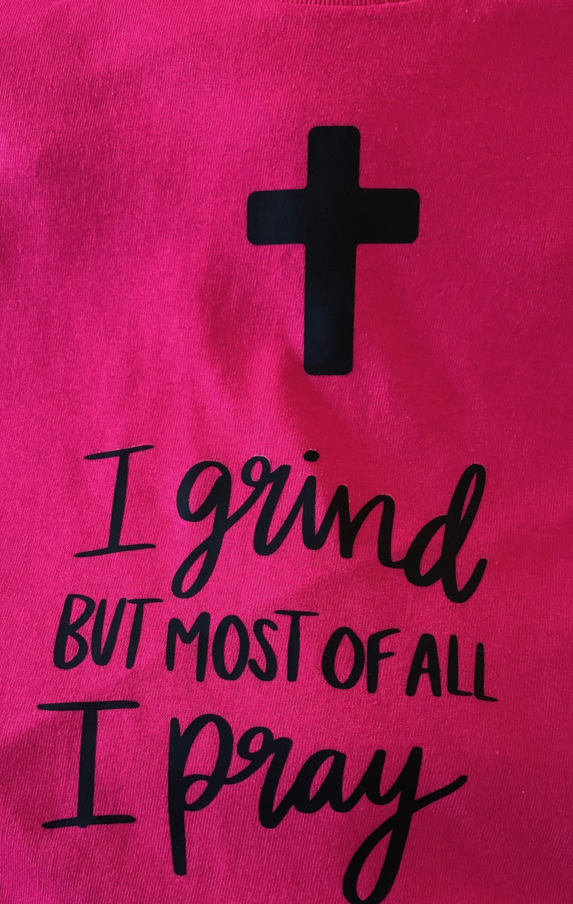 I Grind and Pray T Shirt